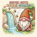 Livre de coloriage  Super Cute Kawaii gnomes